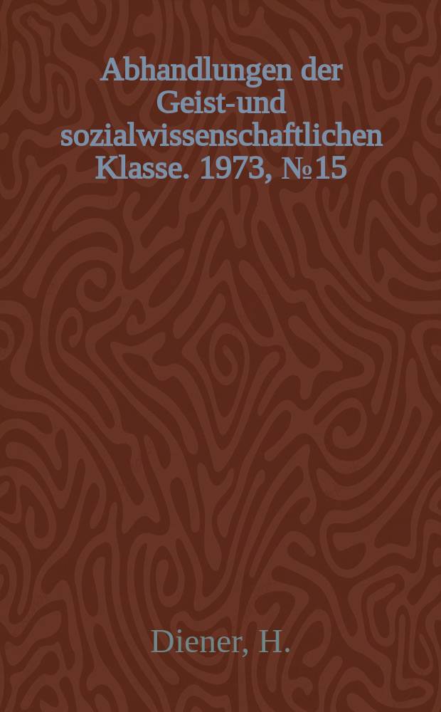 Abhandlungen der Geists- und sozialwissenschaftlichen Klasse. 1973, №15 : Die Gründung der Universität Mainz 1467-1477