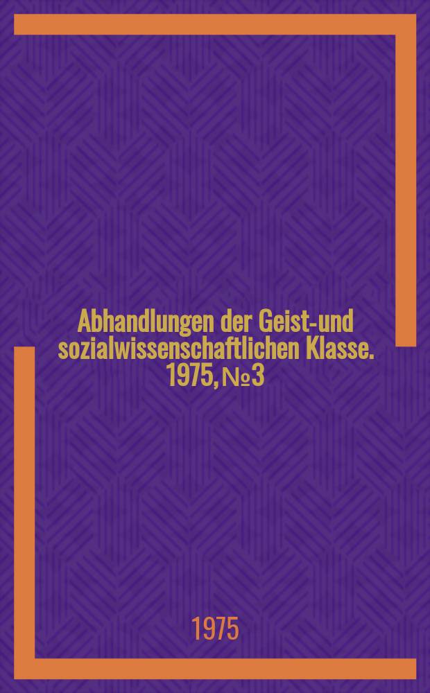 Abhandlungen der Geists- und sozialwissenschaftlichen Klasse. 1975, №3 : Die soziale Aktivität der Katholiken ...