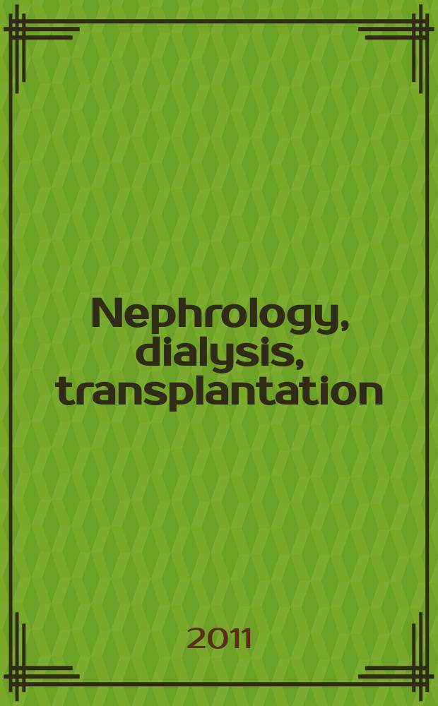 Nephrology, dialysis, transplantation : Offic. publ. of the Europ. dialysis a. transplant assoc. - Europ. renal assoc. Vol. 26, № 8