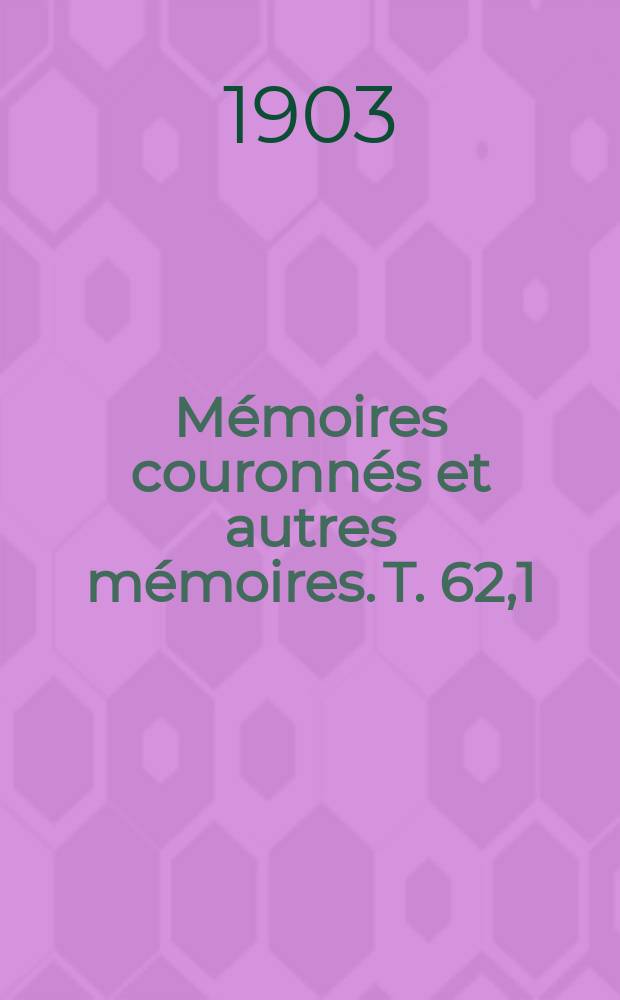 Mémoires couronnés et autres mémoires. T. 62,1 : Sur l'irritabilité des plantes supérieures = Раздражимость высших растений