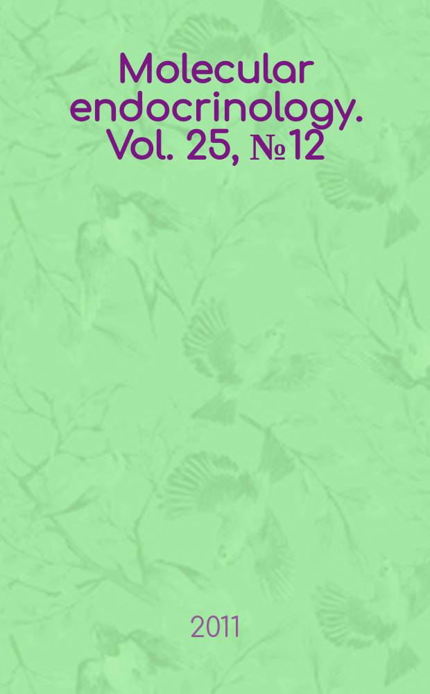 Molecular endocrinology. Vol. 25, № 12