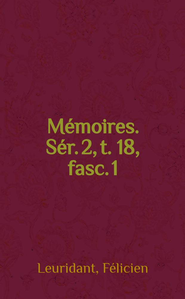 Mémoires. [Sér. 2], t. 18, fasc. 1 : Une éducation de prince au XVIIIe siècle = Образование принца в 18 веке