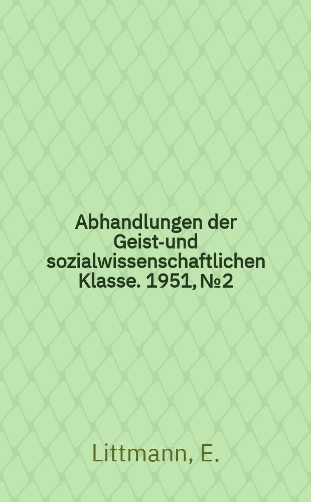 Abhandlungen der Geists- und sozialwissenschaftlichen Klasse. 1951, №2 : Islamisch-arabische Heiligenlieder