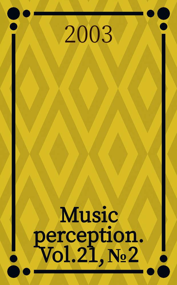 Music perception. Vol.21, №2