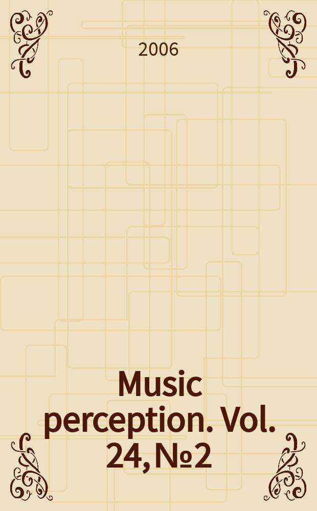 Music perception. Vol. 24, № 2