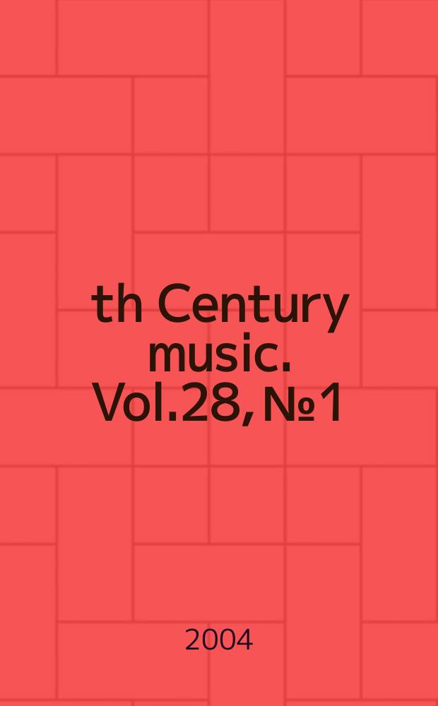 19th Century music. Vol.28, №1