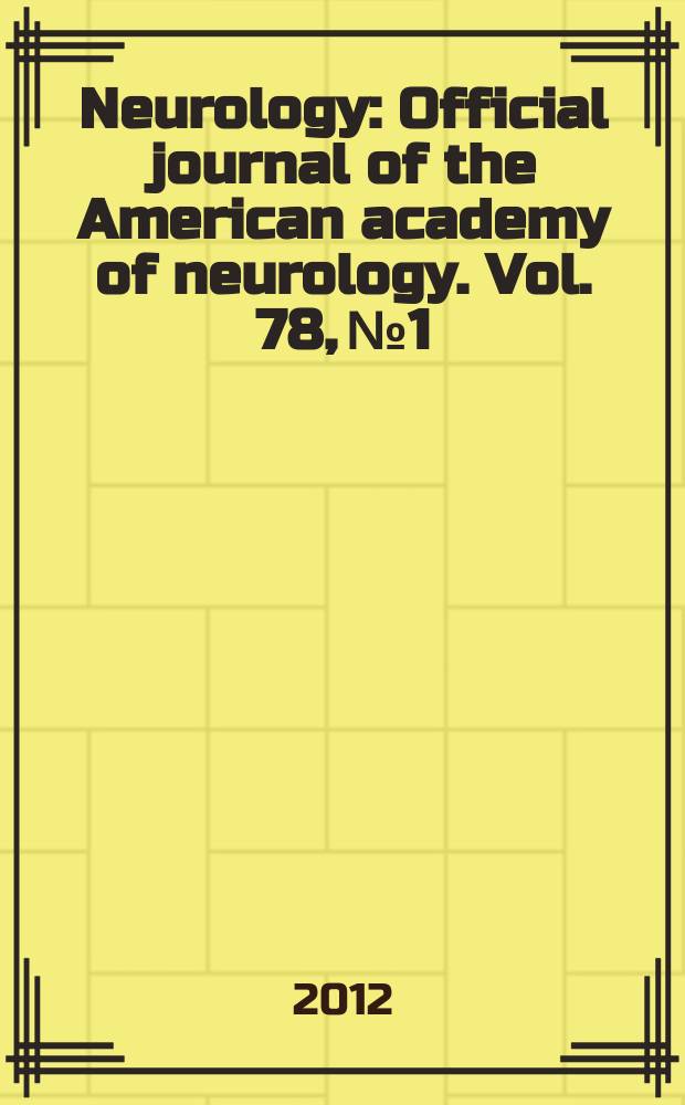 Neurology : Official journal of the American academy of neurology. Vol. 78, № 1