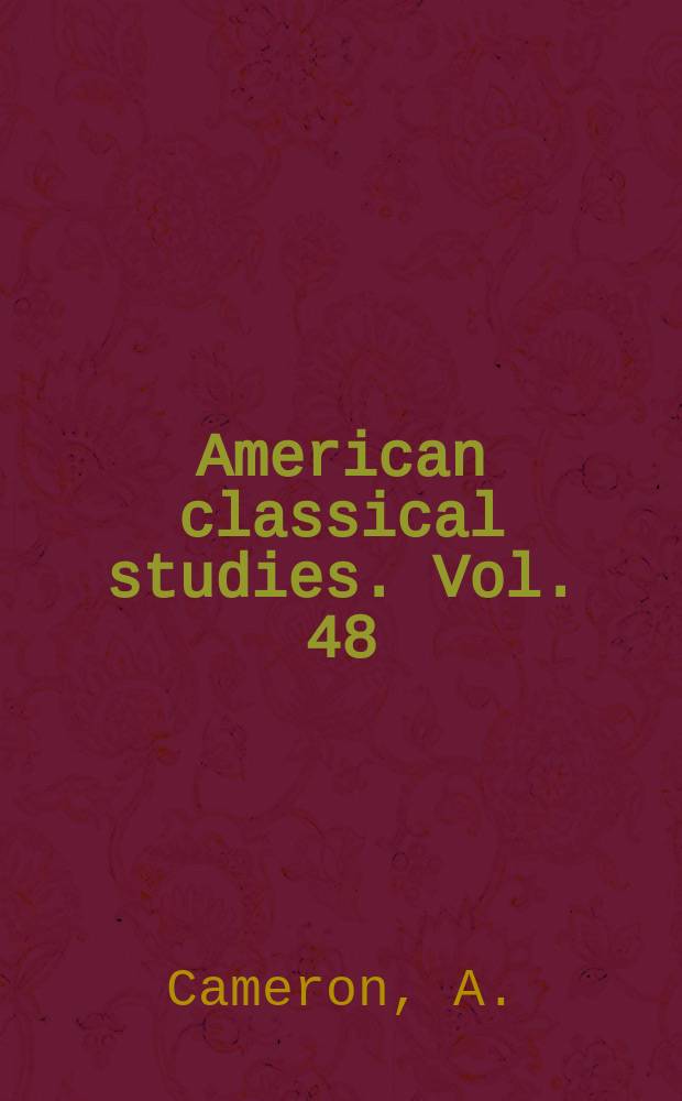 American classical studies. Vol. 48 : Greek mythography in the Roman world