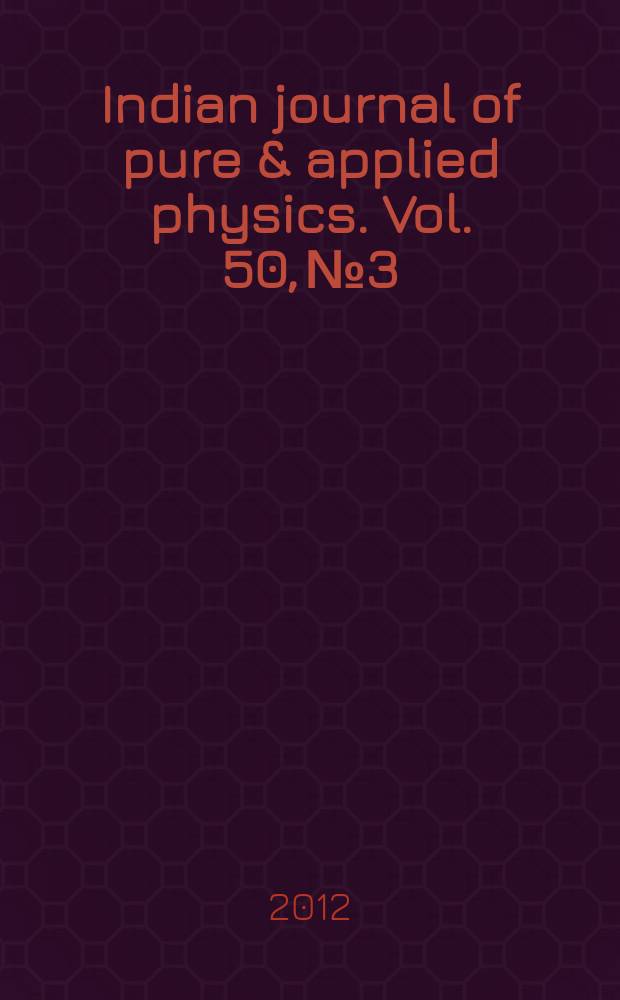 Indian journal of pure & applied physics. Vol. 50, № 3
