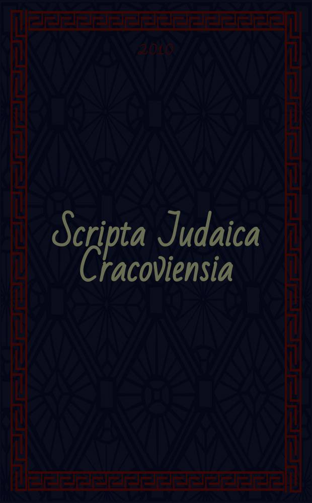 Scripta Judaica Cracoviensia : Studia z historii, kultury i religii zydów. Vol. 8
