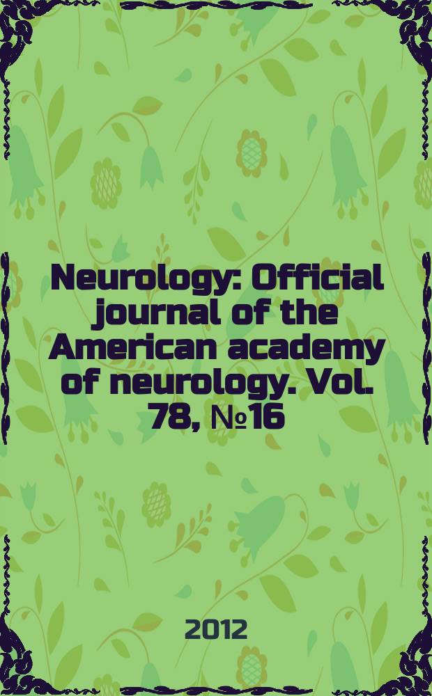 Neurology : Official journal of the American academy of neurology. Vol. 78, № 16