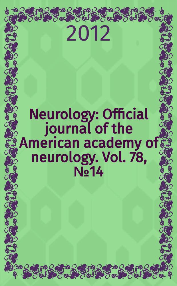 Neurology : Official journal of the American academy of neurology. Vol. 78, № 14