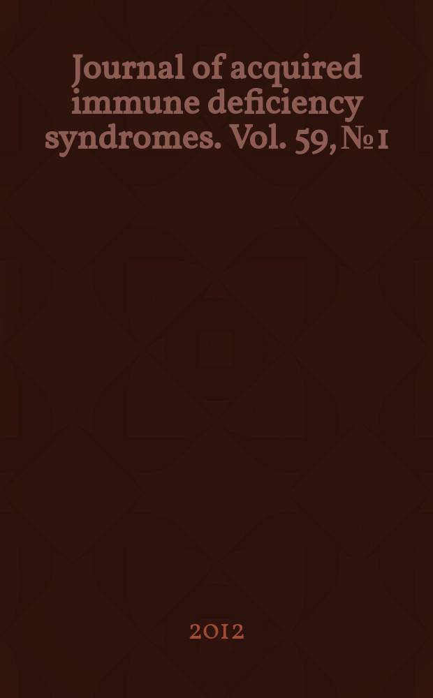 Journal of acquired immune deficiency syndromes. Vol. 59, № 1