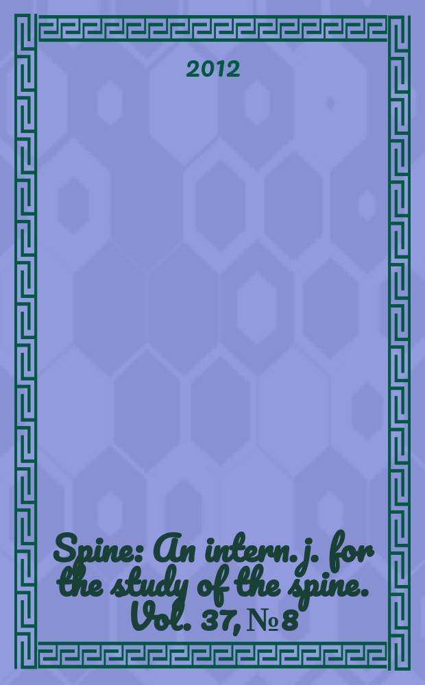 Spine : An intern. j. for the study of the spine. Vol. 37, № 8