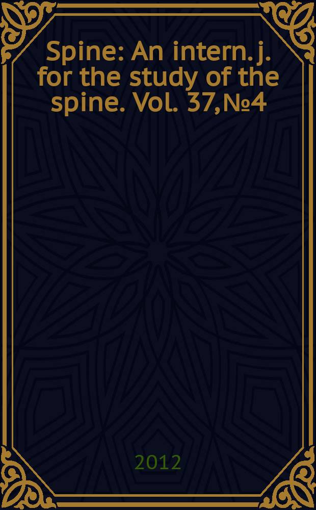 Spine : An intern. j. for the study of the spine. Vol. 37, № 4