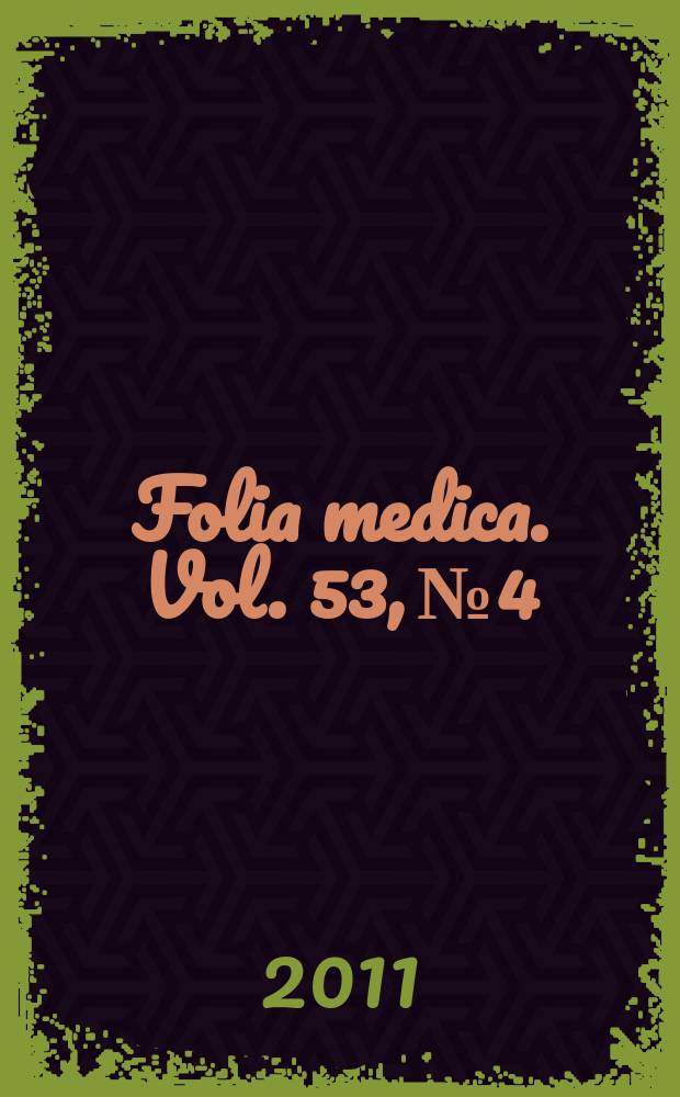 Folia medica. Vol. 53, № 4