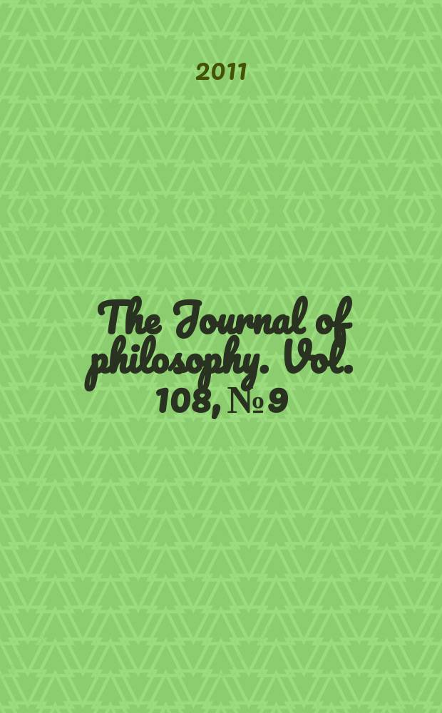 The Journal of philosophy. Vol. 108, № 9