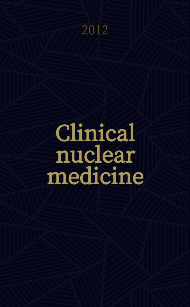 Clinical nuclear medicine : the official publication of the American college of nuclear medicine. Vol. 37, № 2