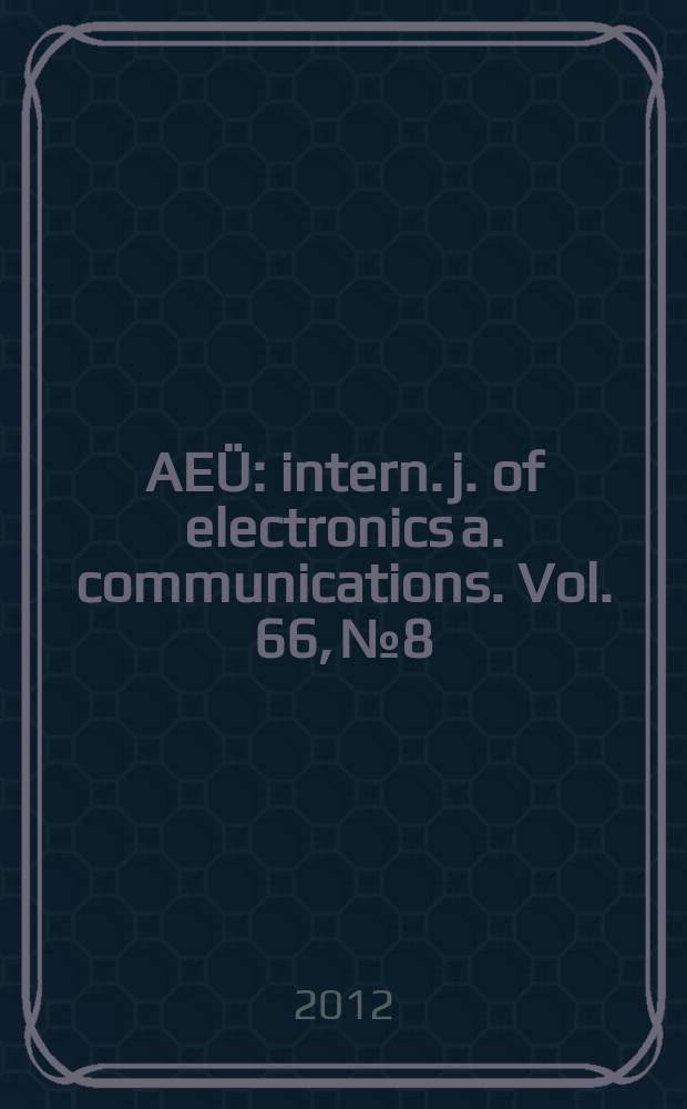 AEÜ : intern. j. of electronics a. communications. Vol. 66, № 8