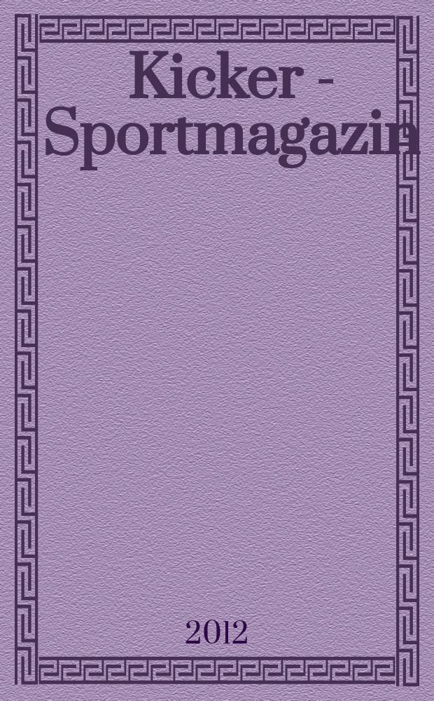 Kicker - Sportmagazin : Deutschlands grösste Sportzeitung. 2012, № 49