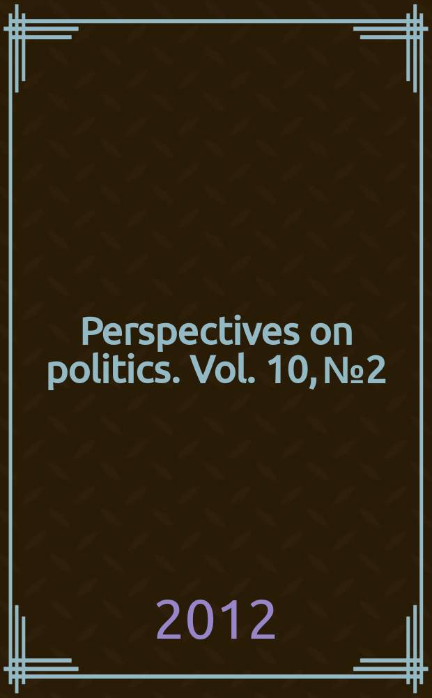 Perspectives on politics. Vol. 10, № 2