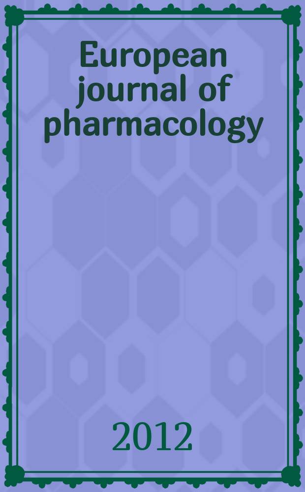European journal of pharmacology : An intern. j. Vol. 686, № 1/3