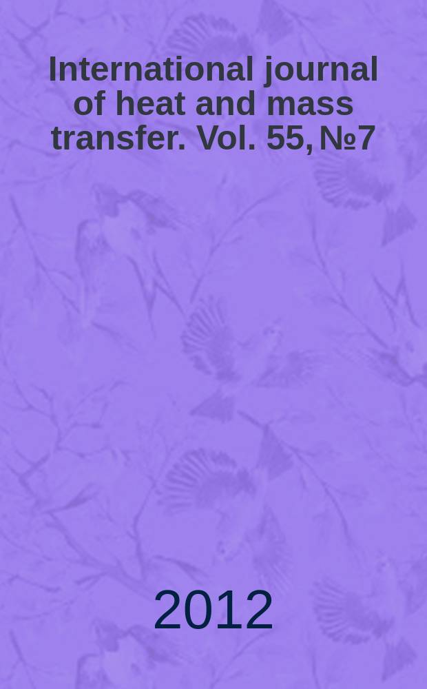 International journal of heat and mass transfer. Vol. 55, № 7/8