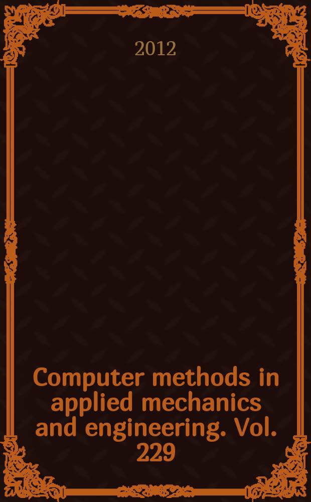 Computer methods in applied mechanics and engineering. Vol. 229/232