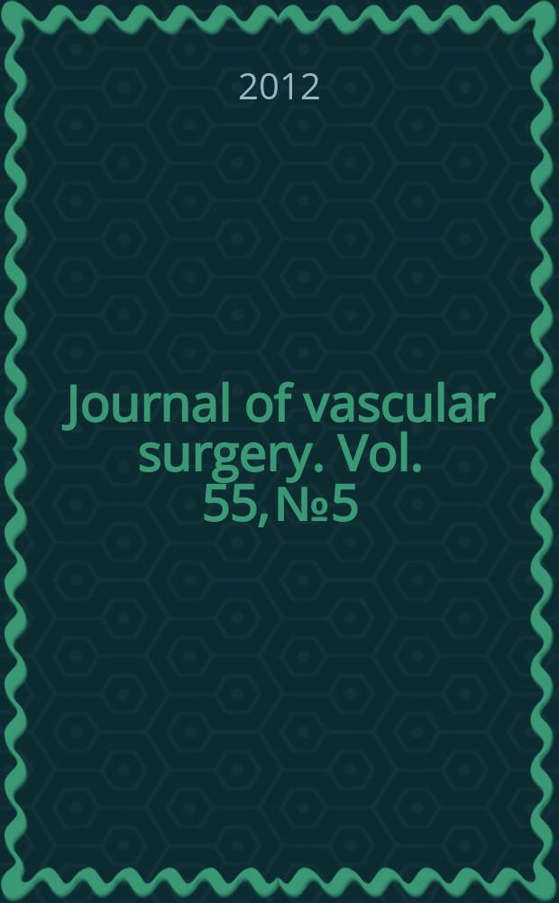 Journal of vascular surgery. Vol. 55, № 5