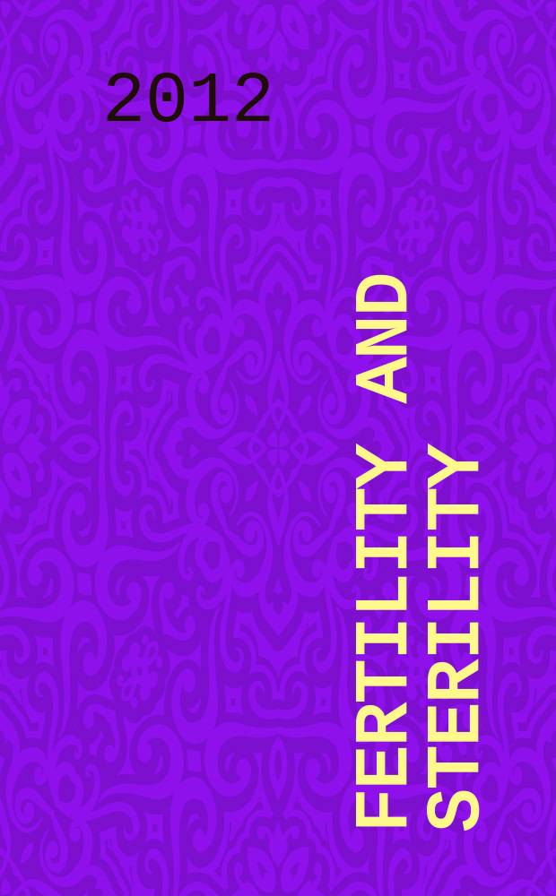 Fertility and sterility : A journal devoted to the clinical aspects of infertility Offic. journal of the American soc. for the study of sterility. Vol. 97, № 6