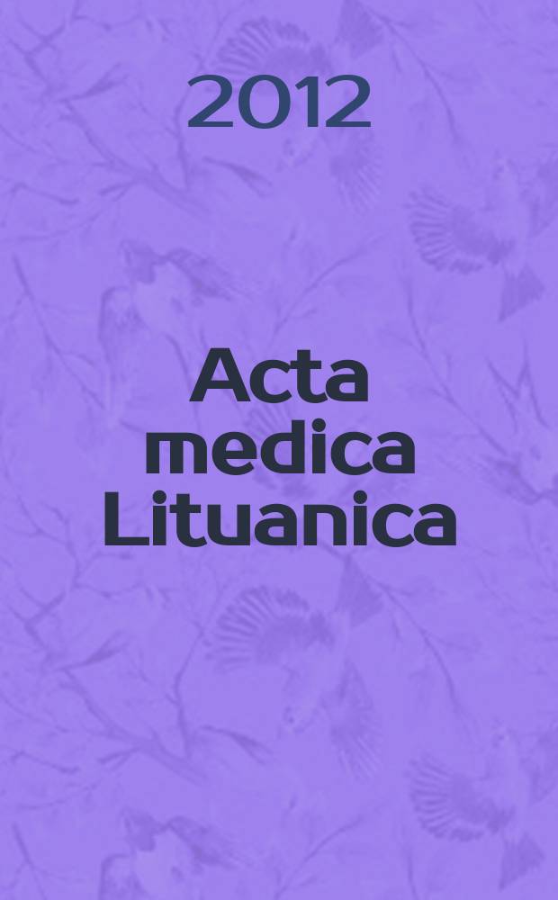 Acta medica Lituanica : antropology, bipchemistry, bioethics, cardiology, dermatology [etc.]. Vol.19, № 1