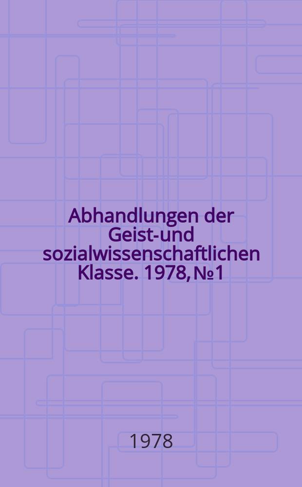Abhandlungen der Geists- und sozialwissenschaftlichen Klasse. 1978, №1 : Indogermanistische Modelle ...