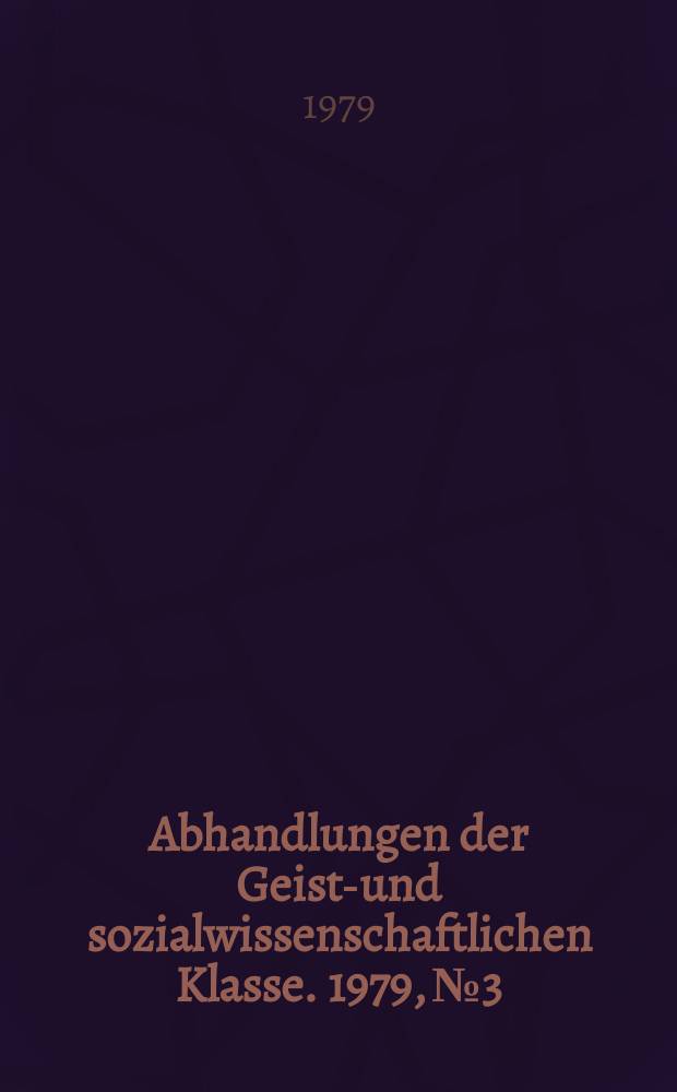 Abhandlungen der Geists- und sozialwissenschaftlichen Klasse. 1979, №3 : Germ.+ hlaiw-, Grabhügel, Grab ...