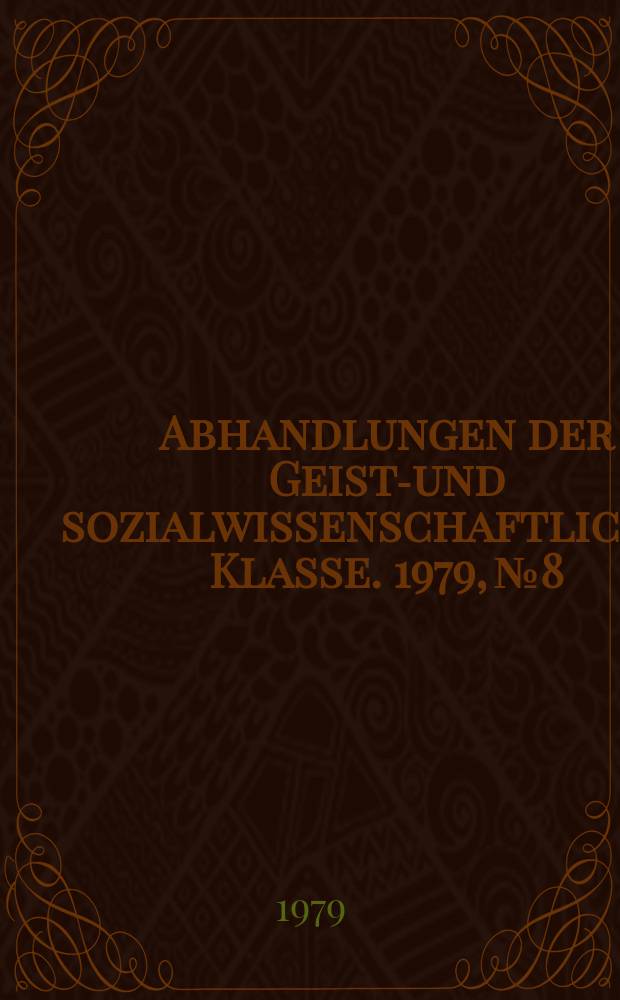 Abhandlungen der Geists- und sozialwissenschaftlichen Klasse. 1979, №8 : Ein Gedicht des Apuleius?