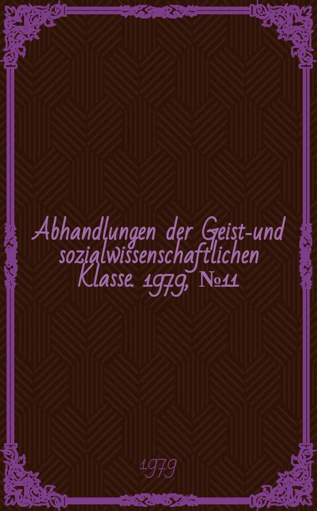 Abhandlungen der Geists- und sozialwissenschaftlichen Klasse. 1979, №11 : Die Eigenart der Kunst ...