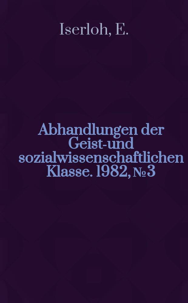 Abhandlungen der Geists- und sozialwissenschaftlichen Klasse. 1982, №3 : Kirchengeschichte