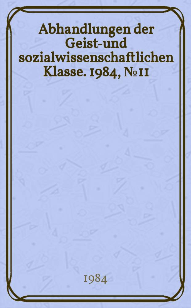 Abhandlungen der Geists- und sozialwissenschaftlichen Klasse. 1984, №11 : Willk&uuml;r und Problembewu&szlig;tsein in Platons Kratylos
