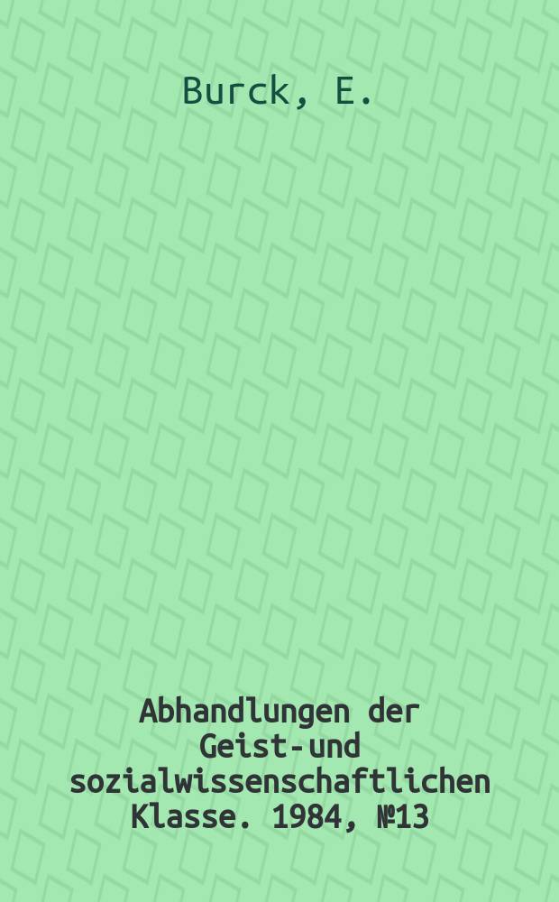 Abhandlungen der Geists- und sozialwissenschaftlichen Klasse. 1984, №13 : Silius Italicus