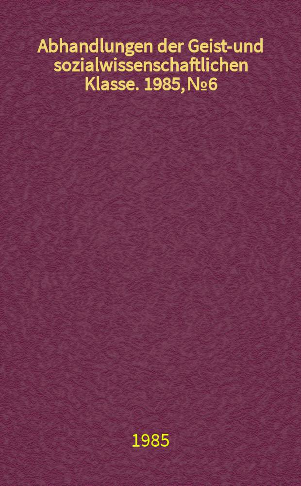 Abhandlungen der Geists- und sozialwissenschaftlichen Klasse. 1985, №6 : Balzacs Rhetorik und die Literatur ...