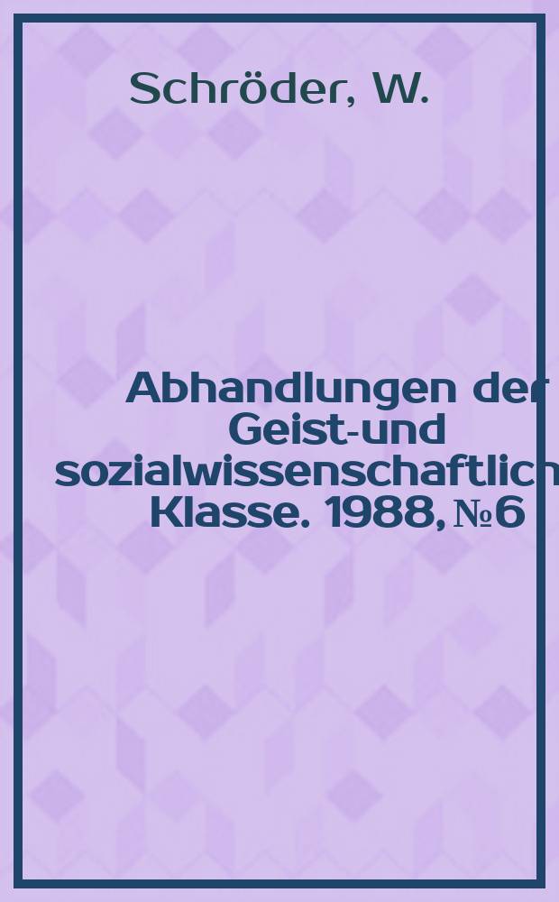Abhandlungen der Geists- und sozialwissenschaftlichen Klasse. 1988, №6 : 'Arabel'-Studien