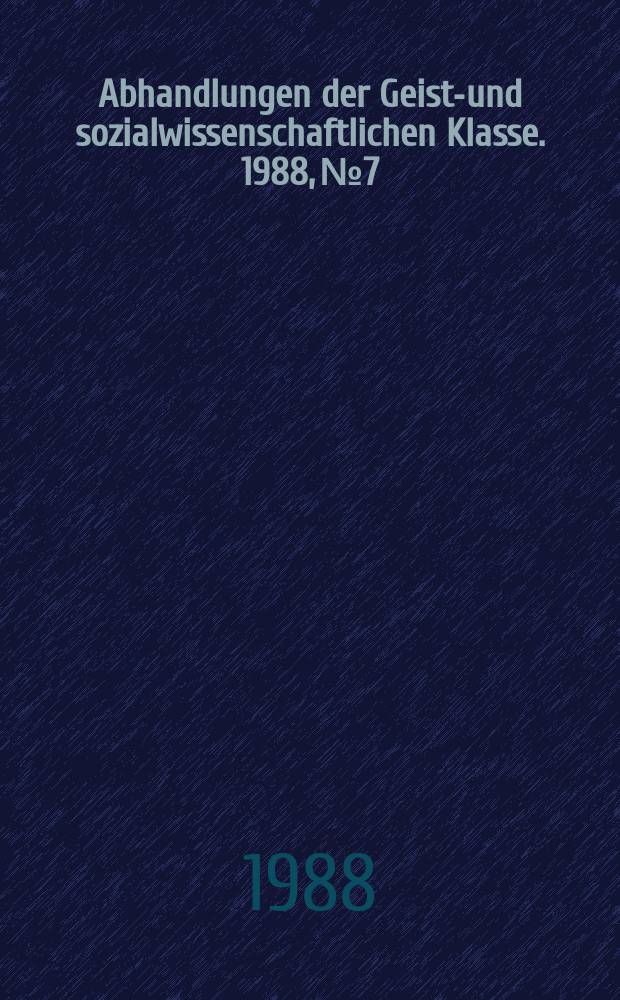 Abhandlungen der Geists- und sozialwissenschaftlichen Klasse. 1988, №7 : 'Arabel'-Studien