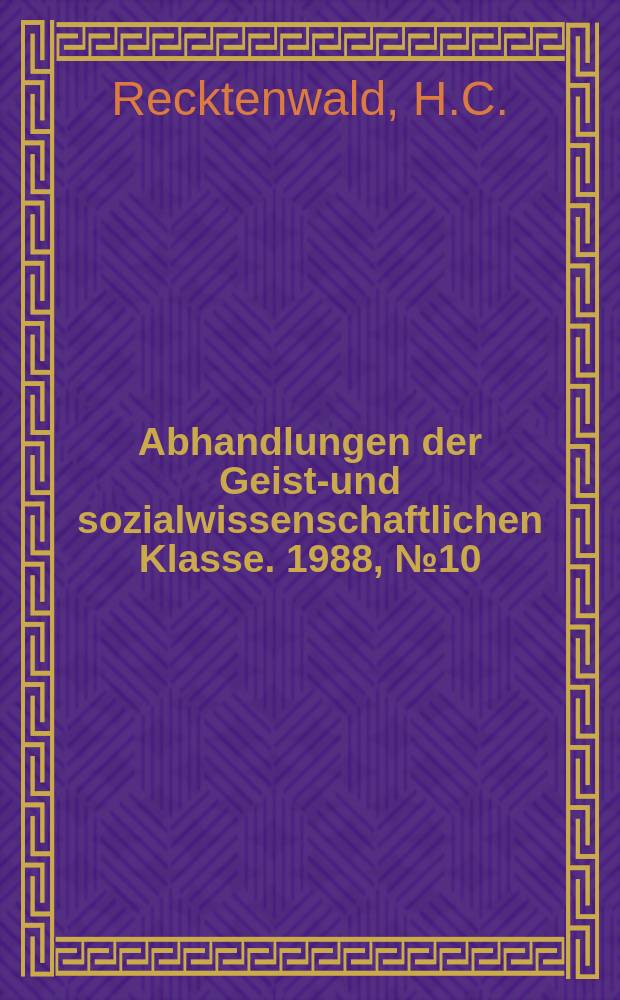 Abhandlungen der Geists- und sozialwissenschaftlichen Klasse. 1988, №10 : Gossens Gesetze-Leitmuster ...