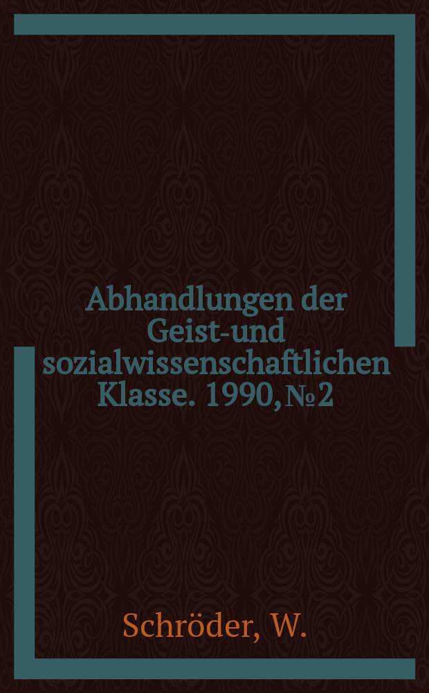 Abhandlungen der Geists- und sozialwissenschaftlichen Klasse. 1990, №2 : Beobachtungen und &Uuml;berlegungen ...