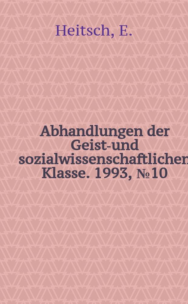 Abhandlungen der Geists- und sozialwissenschaftlichen Klasse. 1993, №10 : Die Welt als Schauspiel