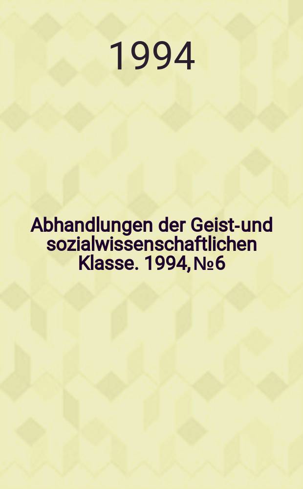 Abhandlungen der Geists- und sozialwissenschaftlichen Klasse. 1994, №6 : Die unentschiedene Konkurrenz