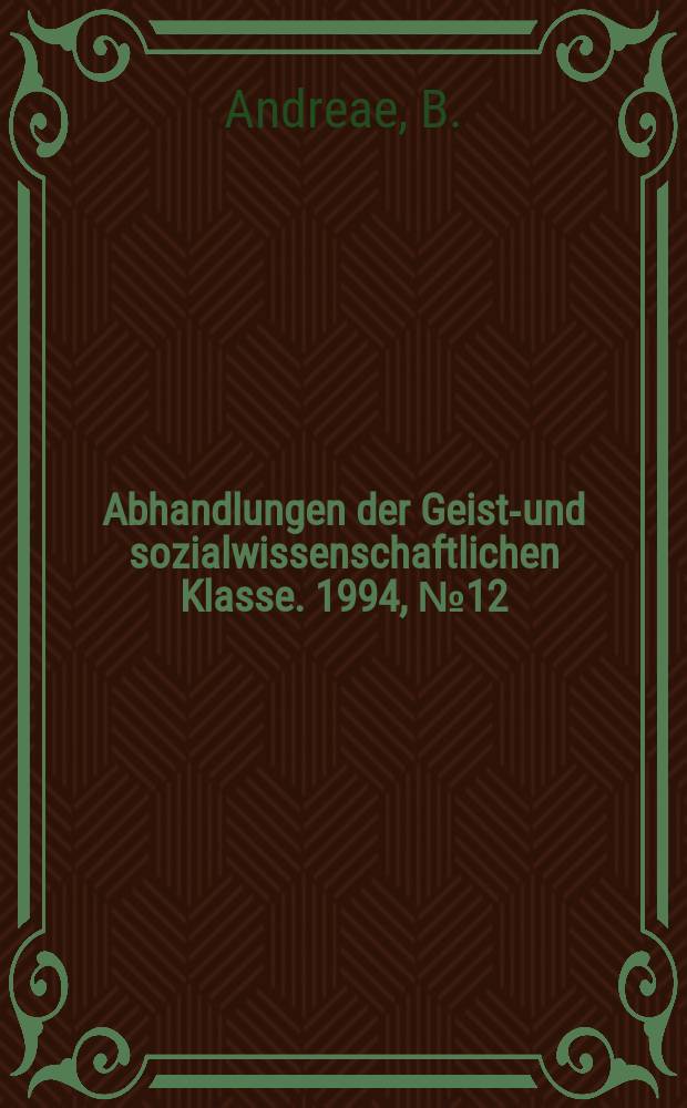 Abhandlungen der Geists- und sozialwissenschaftlichen Klasse. 1994, №12 : Praetorium Speluncae