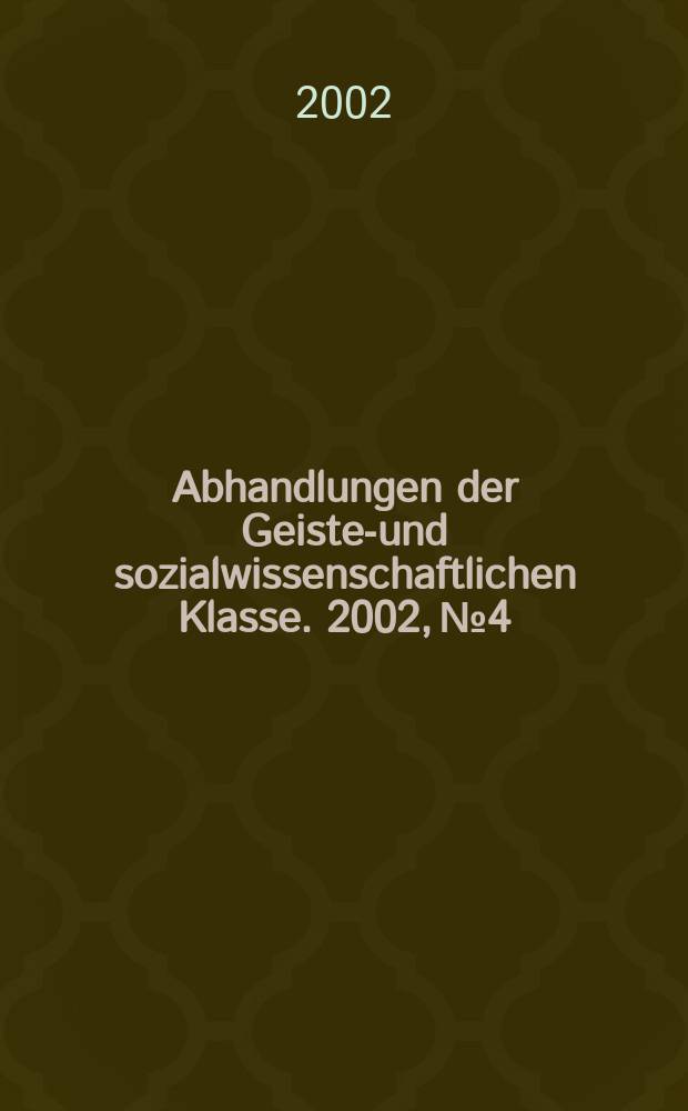 Abhandlungen der Geistes- und sozialwissenschaftlichen Klasse. 2002, №4 : Zum Lob Italiens .... Politische ...