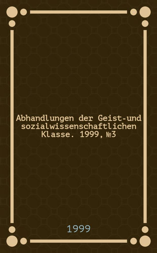 Abhandlungen der Geists- und sozialwissenschaftlichen Klasse. 1999, №3 : Zur Rolle der Geldpolitik ...