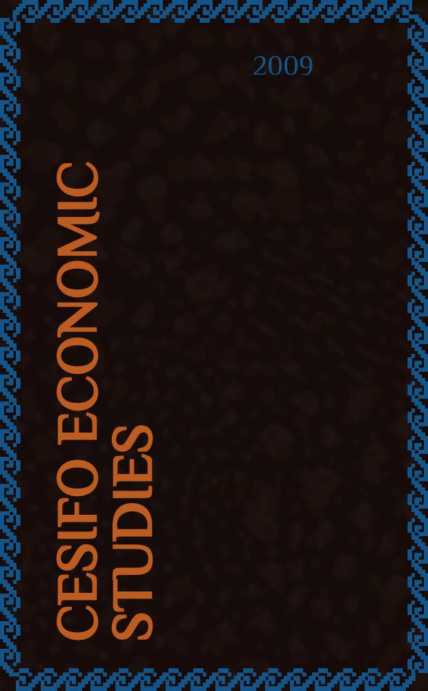CESifo economic studies : formerly IFO Studien the international platform of Ludwig-Maximilian university' Center for economic studies and the Ifo Institute for economic research. Vol. 55, № 3/4