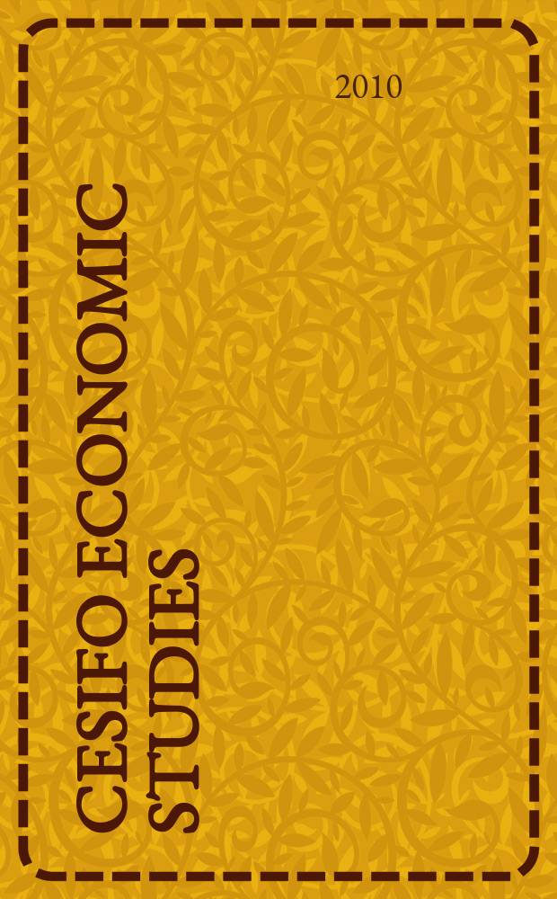 CESifo economic studies : formerly IFO Studien the international platform of Ludwig-Maximilian university' Center for economic studies and the Ifo Institute for economic research. Vol. 56, № 3